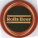 Rolls Beer